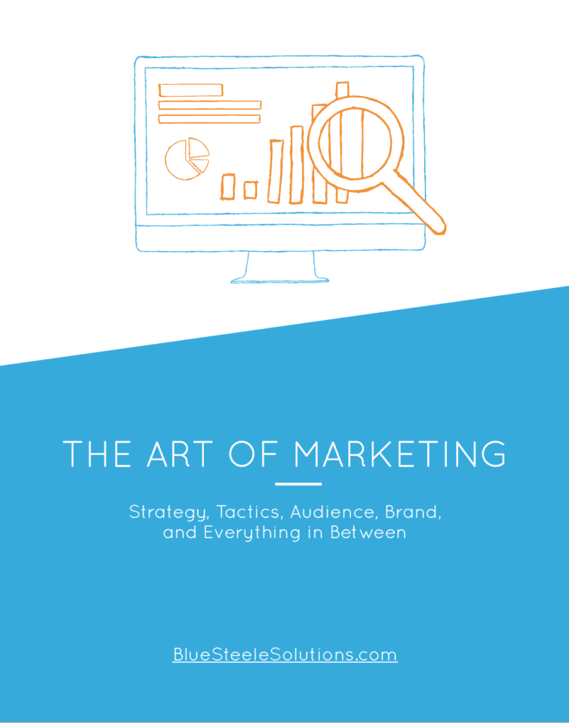 The Art of Marketing — Strategy, Tactics, Audience, Brand, and Everything in Between. Marketing Strategy Ebook.