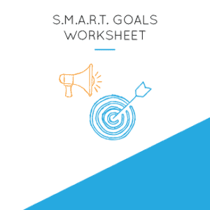 The SMART goals worksheet
