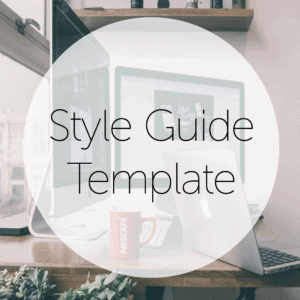 A text bubble says, "Style Guide Template." There is computer in the background with a red mug beside it. By purchasing the Style Guide Template, you can manage your brand effectively and learn how remain consistent across all marketing endeavors.
