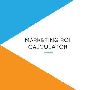 The Marketing ROI Calculator