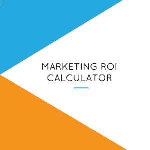 The Marketing ROI Calculator